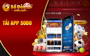 Hướng Dẫn Tải App Sodo Casino